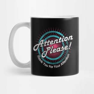 Attention Please Meme Mug